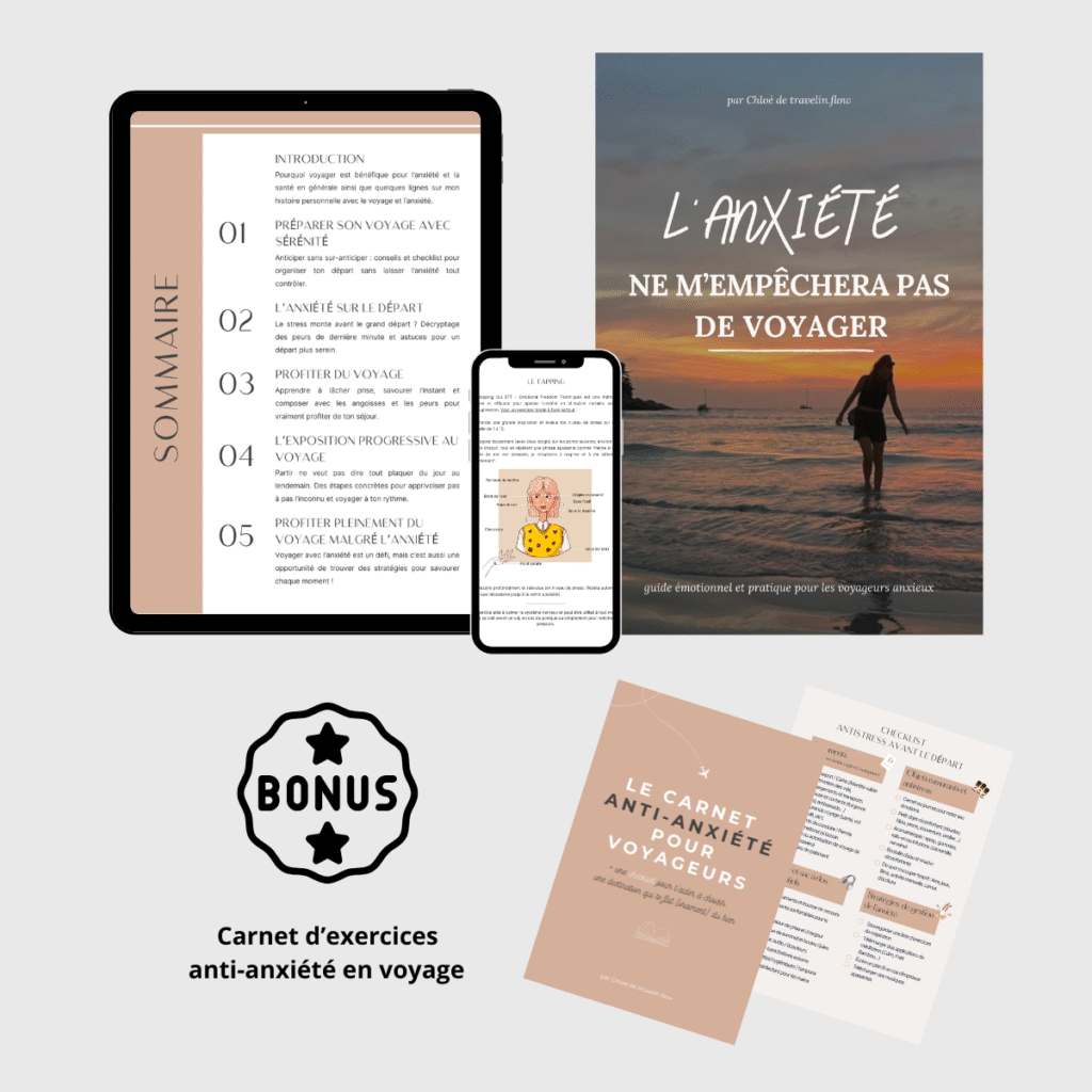 Mon guide pratique et émotionnel pour les voyageurs anxieux
